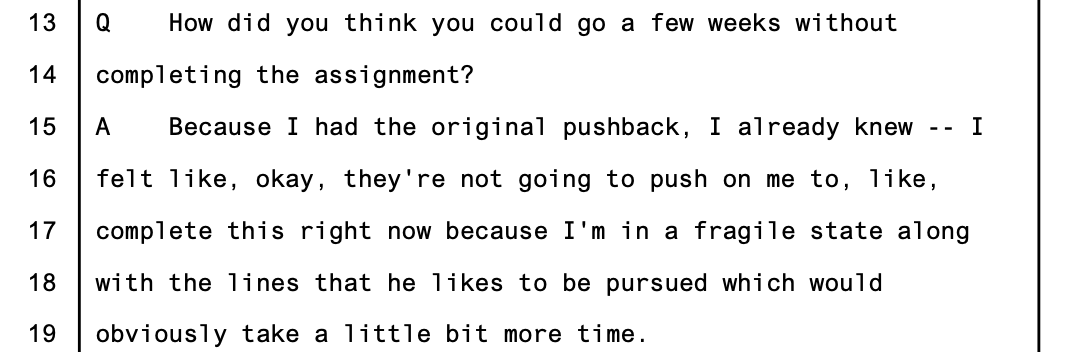 Jay trial testimony, p. 4424 — 'How did you think you could go a few weeks without completing the assignment?'