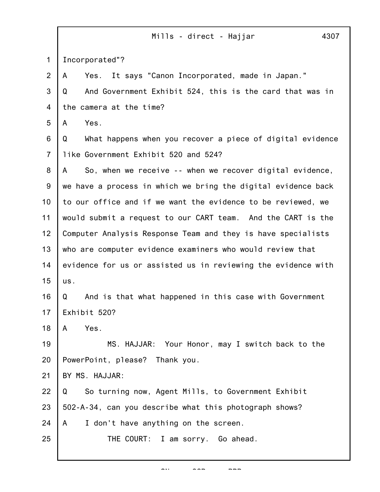 Mills direct examination, Tr. 4307 — Mills describes the standard CART process and affirms 'Yes' to Hajjar's question whether that's what happened with the camera in this case